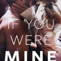 BOOK REVIEW: If You Were Mine by Melanie Harlow